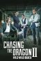 Nonton film Chasing the Dragon II: Wild Wild Bunch (2019) terbaru di Dutamovie21 Nonton film Chasing the Dragon II: Wild Wild Bunch (2019) terbaru di Dutamovie21