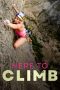 Nonton film Here to Climb (2024) terbaru di Dutamovie21 Nonton film Here to Climb (2024) terbaru di Dutamovie21