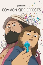 Nonton film Common Side Effects (2025) terbaru di Dutamovie21